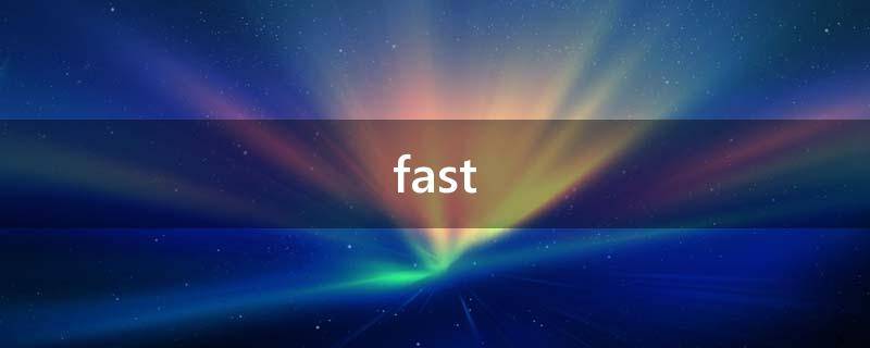 fast